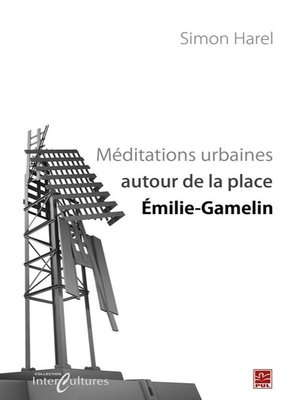 cover image of Méditations urbaines autour de la place Emilie-Gamelin